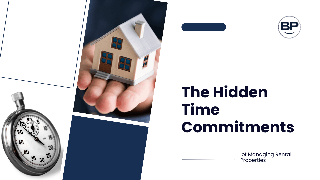 The Hidden Time Commitments of Managing Rental Properties